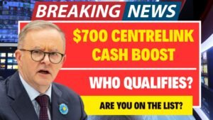 $700 Centrelink Cash Boost